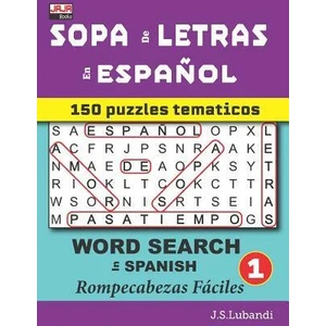 SOPA de LETRAS en ESPA? OL (WORD SEARCH in SPANISH) | J S Lubandi (ISBN: 9781795163446)