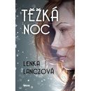 Těžká noc