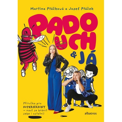 Padouch a já - Martina Ptáčková, Josef Ptáček ml.