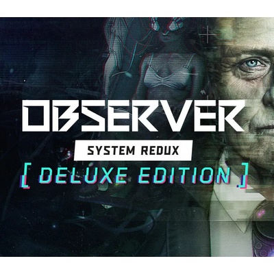 Observer: System Redux (Deluxe Edition)