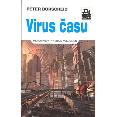 Virus času - Borscheid Peter