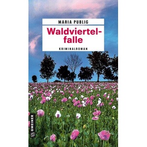 Waldviertelfalle | Maria Publig (ISBN: 9783839206553)