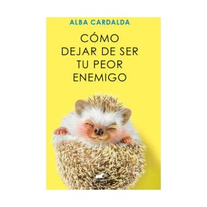 COMO DEJAR DE SER TU PEOR ENEMIGO (ISBN: 9788419248930)