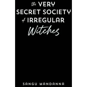 Very Secret Society Of Irregular Witches (ISBN: 9780593439357)