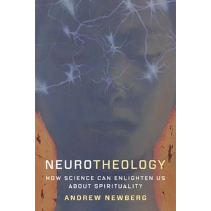Neurotheology | Andrew Newberg (ISBN: 9780231179041)