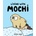 Living With Mochi | Gemma Gene