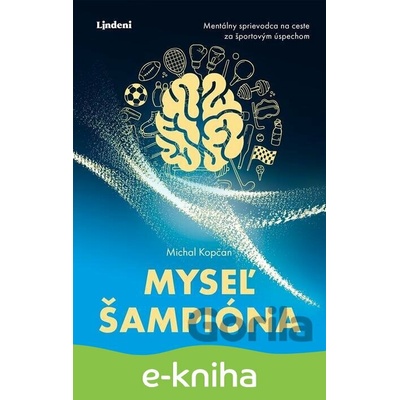 Myseľ šampióna - Michal Kopčan