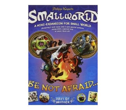 Small World 2 - Be not Afraid...