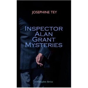 Inspector Alan Grant Mysteries - Complete Series | Josephine Tey (ISBN: 9788027374618)
