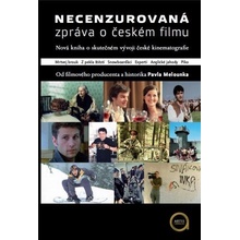 Necenzurovaná zpráva o českém filmu