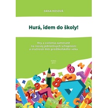 Hurá, idem do školy! - Dana Rosová