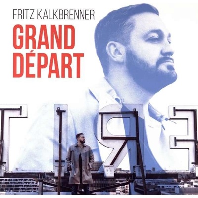 Grand Depart - Fritz Kalkbrenner LP