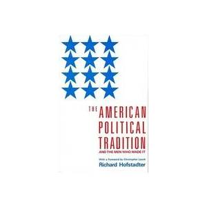 American Political Tradition | Richard Hofstadter (ISBN: 9780679723158)