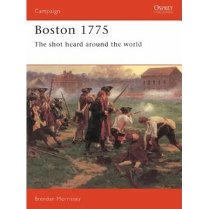 Boston 1775 | Brendan Morrissey (ISBN: 9781855323629)