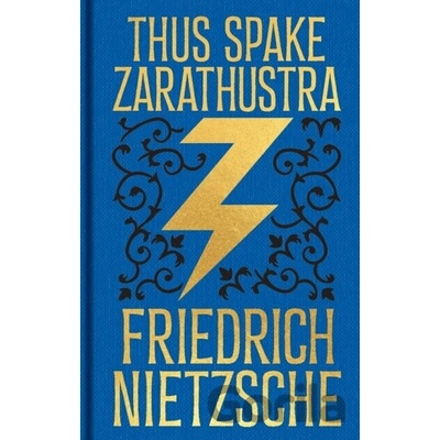 Thus Spake Zarathustra - Frederich Nietzsche