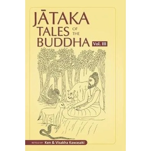 Jataka Tales of the Buddha - Volume III | Ken Kawasaki (ISBN: 9781681723129)