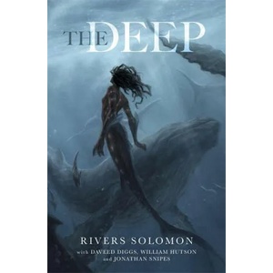 Deep | Rivers Soloman (ISBN: 9781529331738)