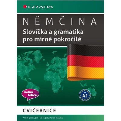 Němčina Slovíčka a gramatika pro mírně pokročilé A2