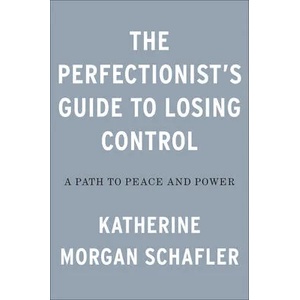 Perfectionist's Guide to Losing Control (ISBN: 9780593329528)