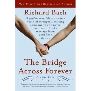 The Bridge Across Forever | Richard Bach (ISBN: 9780061148484)