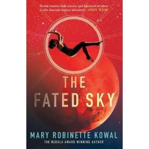Fated Sky | Mary Robinette Kowal (ISBN: 9781781087329)