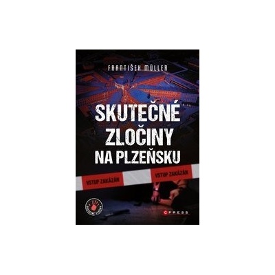 Skutečné zločiny na Plzeňsku - František Müller