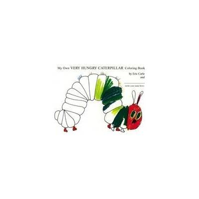 My Own Very Hungry Caterpillar Coloring Book | Eric Carle