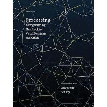 Processing | Casey Reas, Ben Fry