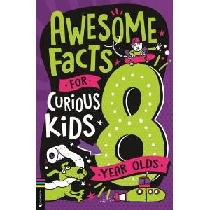 Awesome Facts for Curious Kids: 8 Year Olds | Andrew Pinder (ISBN: 9781780559278)