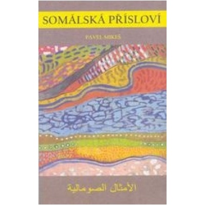 Somálská přísloví - Pavel Mikeš