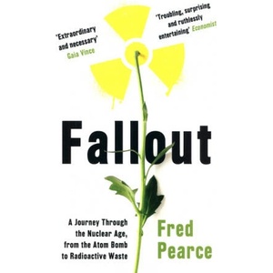 Fallout | Fred Pearce (ISBN: 9781846276262)
