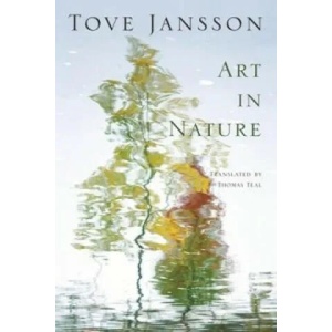 Art in Nature | Tove Jansson (2012)