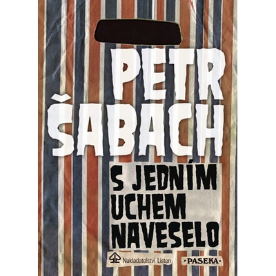 S jedním uchem naveselo