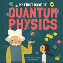 My First Book of Quantum Physics Sheddad Kaid-Sala Ferr