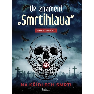 Ve znamení Smrtihlava - Erika Sieger