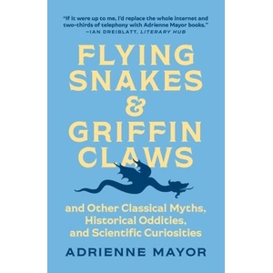Flying Snakes and Griffin Claws (ISBN: 9780691211183)