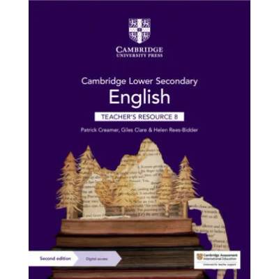 Cambridge Lower Secondary English Teacher's Resource 8 with Digital Access | Patrick Creamer, Giles Clare, Helen Rees-Bidder