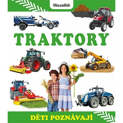 Děti poznávají Traktory