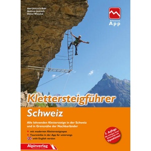 Klettersteigführer Schweiz | Andreas Jentzsch, Dieter Wissekal (ISBN: 9783902656353)