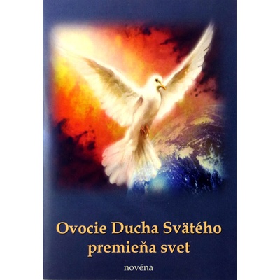 Ovocie Ducha Svätého premieňa svet - novéna