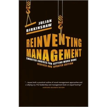 Image 1 of Reinventing Management Revised and Updated Edition - Smarter Choices for Getting Work Done | Julian Birkinshaw