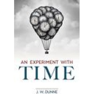 Experiment with Time | J. W. Dunne (ISBN: 9780486849942)