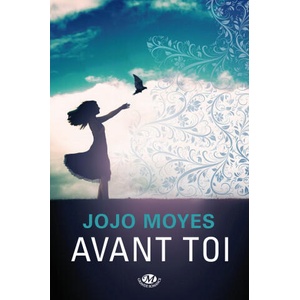 Avant toi | Jojo Moyes (ISBN: 9782811210014)