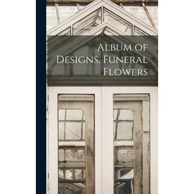 Album of Designs, Funeral Flowers" - ""