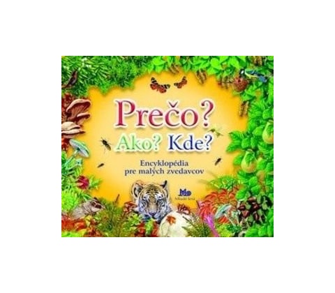 Prečo? Ako? Kde?