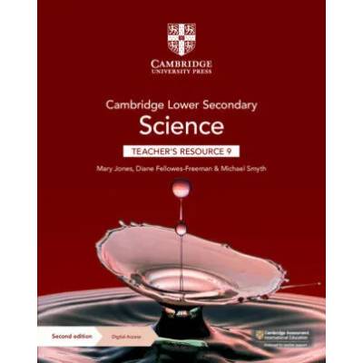 Cambridge Lower Secondary Science Teacher's Resource 9 with Digital Access | Mary Jones, Diane Fellowes-Freeman, Michael Smyth