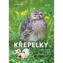 Křepelky - 100 otázek o plemenech, chovu, marketingu