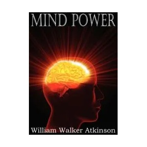 Mind Power | William Walker Atkinson (ISBN: 9781612038650)