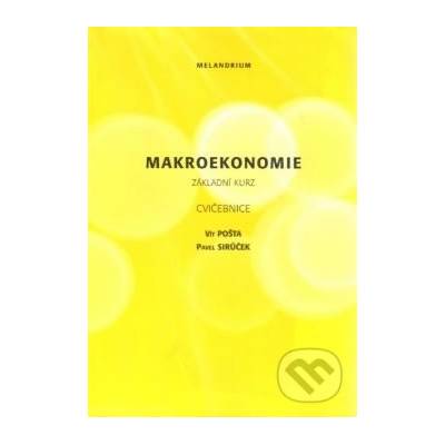 Makroekonomie základní kurz cvičebnice 2. vydání