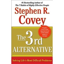 The 3rd Alternative: Solving Life's Most Difficult Problems Covey Stephen R.Paperback